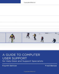Guide To Computer User Support For Help Desk And Support Specialists