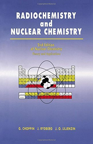 Radiochemistry And Nuclear Chemistry