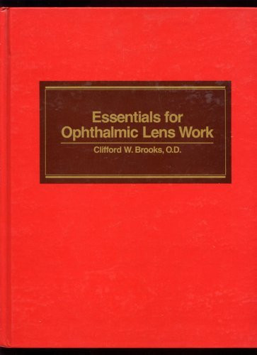 Essentials For Ophthalmic Lens Work