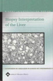 Biopsy Interpretation Of The Liver