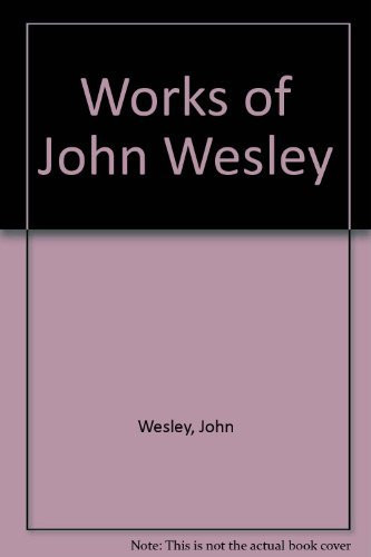 Works Of John Wesley