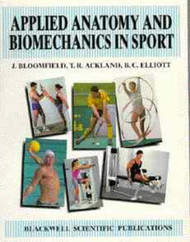 Applied Anatomy And Biomechancis In Sport