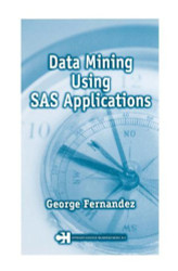 Statistical Data Mining Using Sas Applications