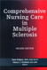 Comprehensive Nursing Care In Multiple Sclerosis