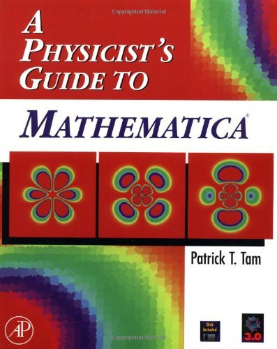 Physicist's Guide to Mathematica