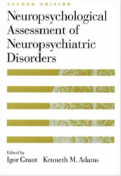 Neuropsychological Assessment Of Neuropsychiatric And Neuromedical Disorders