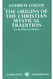 Origins Of The Christian Mystical Tradition