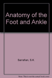 Sarrafian's Anatomy Of The Foot And Ankle