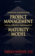 Using The Project Management Maturity Model