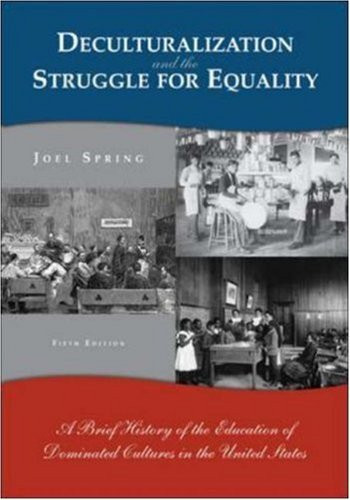 Deculturalization And The Struggle For Equality