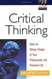 Critical Thinking Tools For Taking Charge Of Your Professional And Personal Life