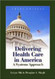 Delivering Health Care In America