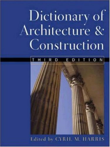 Dictionary Of Architecture And Construction