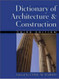 Dictionary Of Architecture And Construction