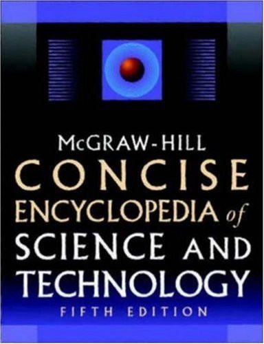 Mcgraw-Hill Concise Encyclopedia Of Science And Technology