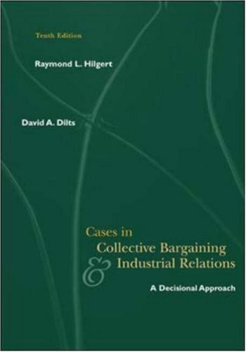 Cases In Collective Bargaining and Industrial Relations