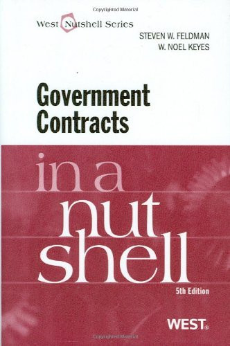 Government Contracts In A Nutshell W Noel Keyes