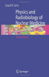 Physics And Radiobiology Of Nuclear Medicine