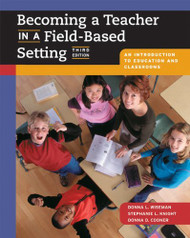 Becoming A Teacher In A Field-Based Setting