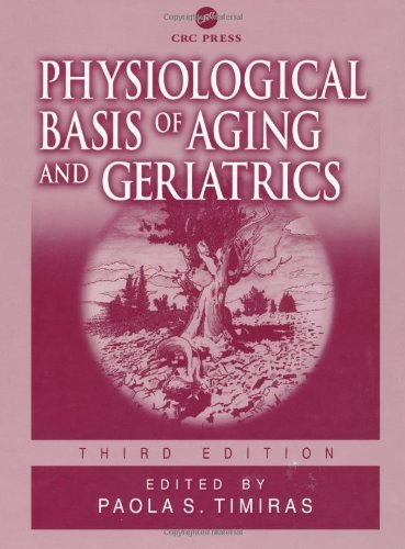 Physiological Basis Of Aging And Geriatrics