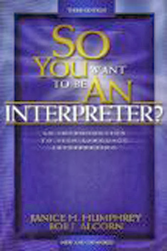 So You Want To Be An Interpreter
