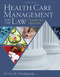 Health Care Management And The Law