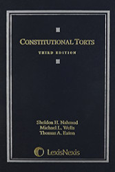 Constitutional Torts by Sheldon H Nahmod