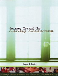 Journey Toward The Caring Classroom