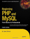 Beginning Php And Mysql