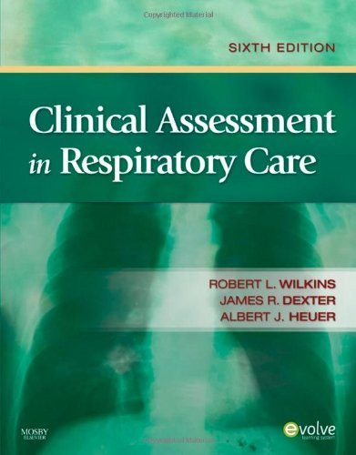 Wilkins' Clinical Assessment In Respiratory Care