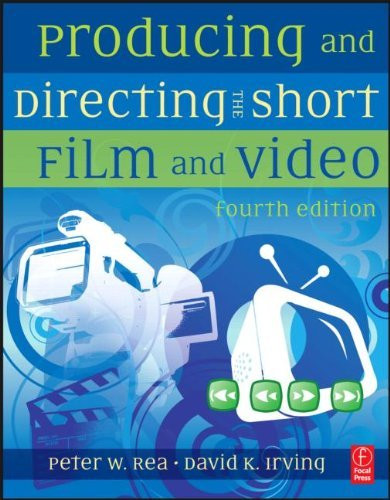 Producing And Directing The Short Film And Video