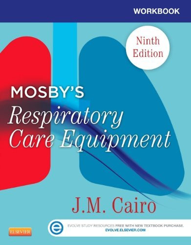 Workbook For Mosby's Respiratory Care Equipment