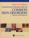 Goodheart's Photoguide Of Common Skin Disorders