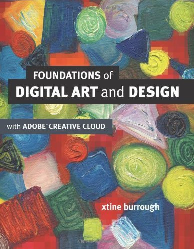 Foundations Of Digital Art And Design With The Adobe Creative Cloud