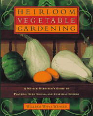 Heirloom Vegetable Gardening