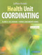 Lafleur Brooks' Health Unit Coordinating