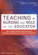 Teaching In Nursing And Role Of The Educator