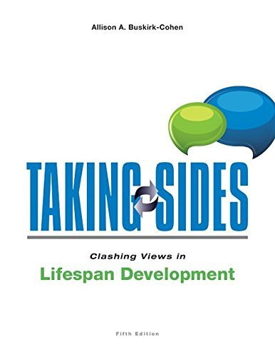 Taking Sides Clashing Views In Life-Span Development
