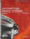 Today's Technician Automotive Brake Systems Shop Manual