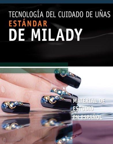 Spanish Study Resource For Milady Standard Nail Technology