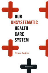 Our Unsystematic Health Care System