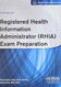 Registered Health Information Administrator Exam Preparation