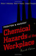 Proctor And Hughes' Chemical Hazards Of The Workplace