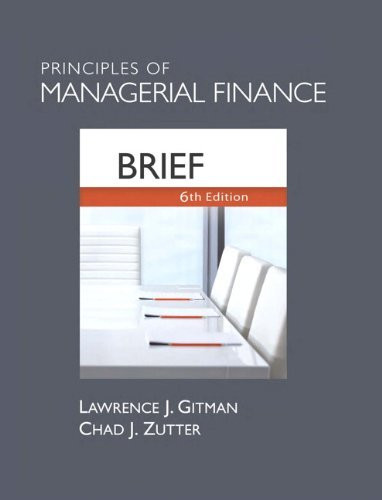 Principles Of Managerial Finance Brief Edition