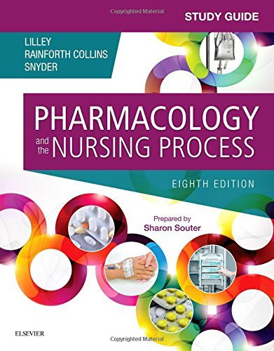 Pharmacology And The Nursing Process Study Guide