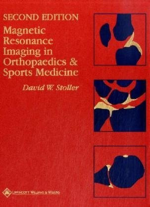 Magnetic Resonance Imaging In Orthopaedics And Sports Medicine