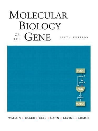Molecular Biology Of The Gene