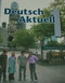 Deutsch Aktuell Level 1