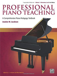 Professional Piano Teaching Volume 1