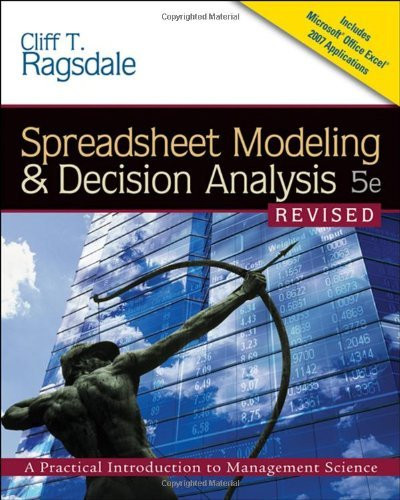 Spreadsheet Modeling And Decision Analysis